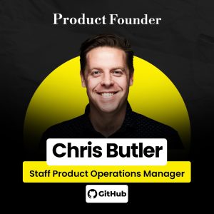 Chris Butler – Product Founder