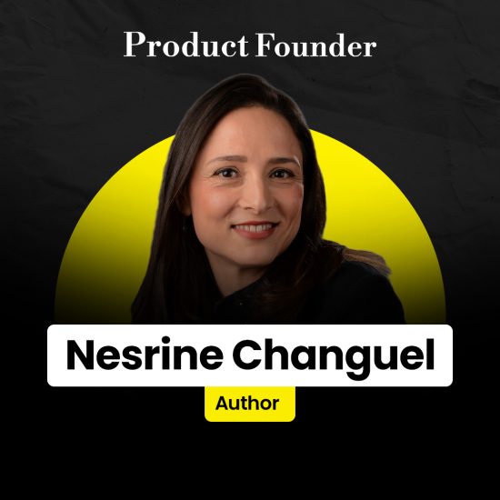 Nesrine Changuel – Product Founder